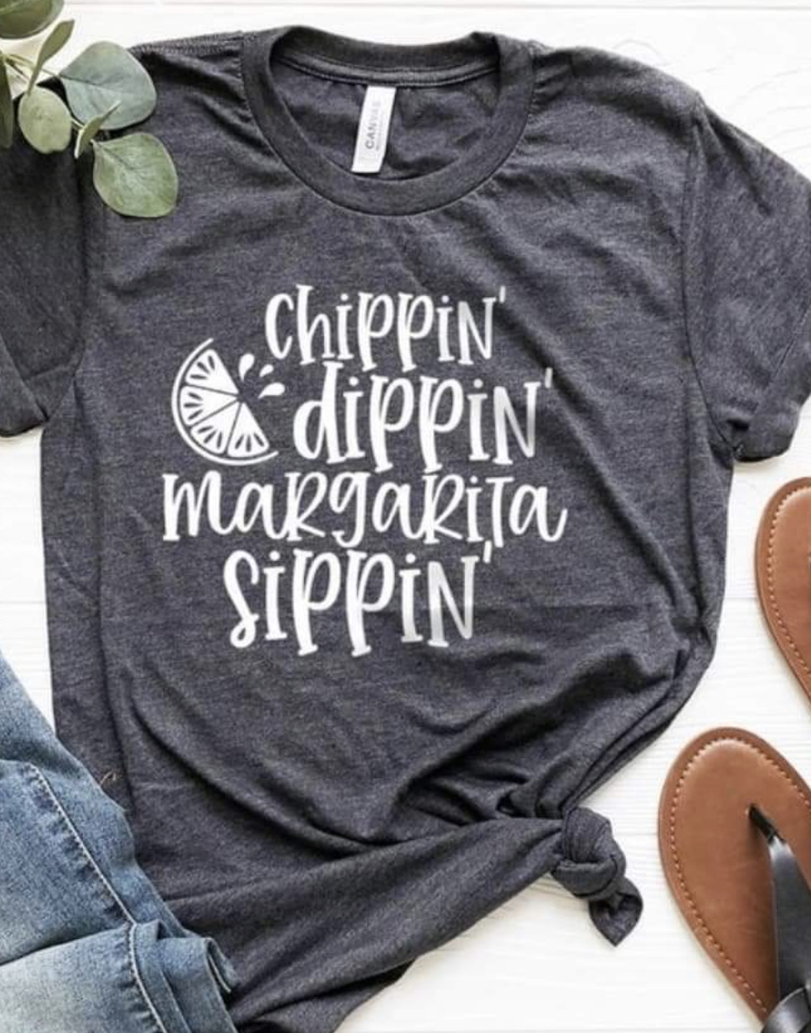 Chippin’ Dippin’ & Margarita Sippin’ On Gray Tee