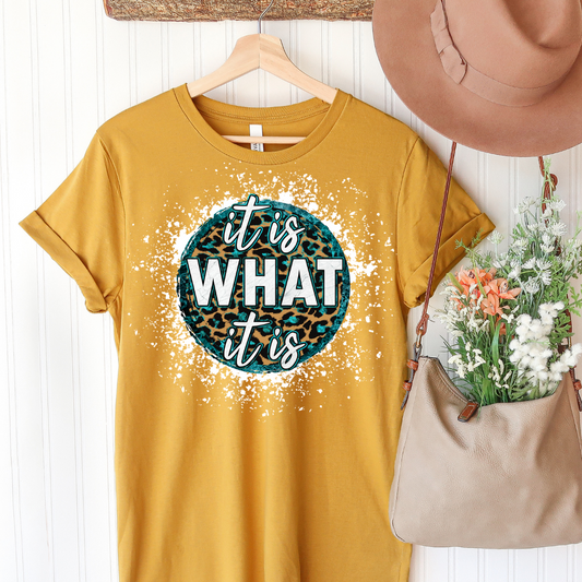 It is What it is Turquoise and Leopard with Paint Splatter on Gold Tee